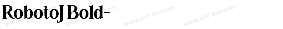 RobotoJ Bold字体转换